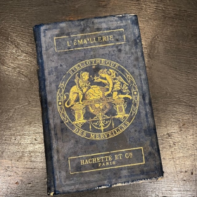 Bibliothèque des Merveilles- Hachette - L'Emaillerie - 1891