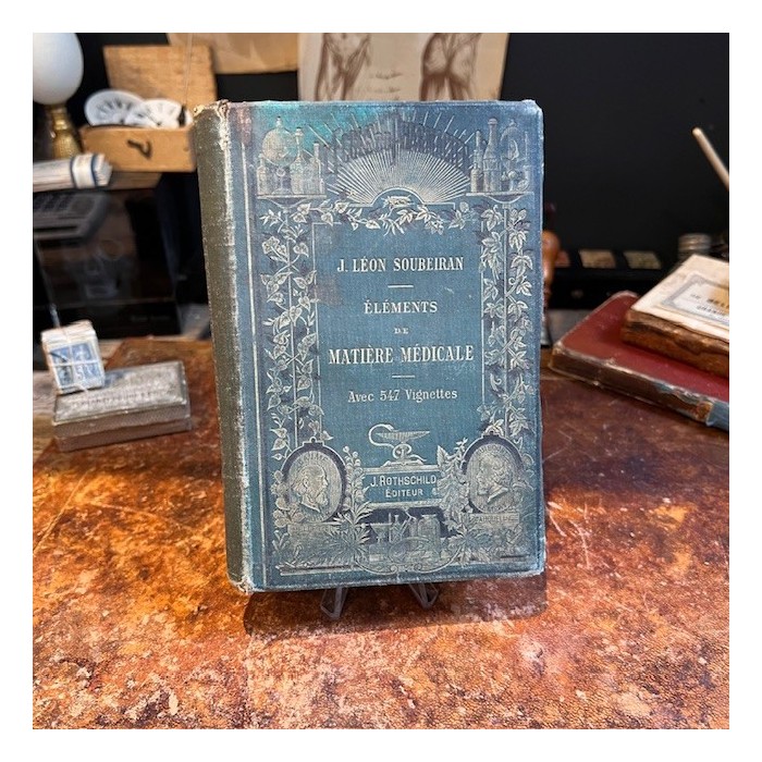 Eléments de matière médicale - Par Soubeiran - Livre ancien de 1878