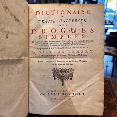 Dictionnaire Universel des Drogues Simples - Lemery - Pharmacopée 1727