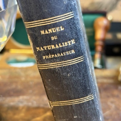 Manuel du Naturaliste - Traité des Embaumements - BOITARD - 1852