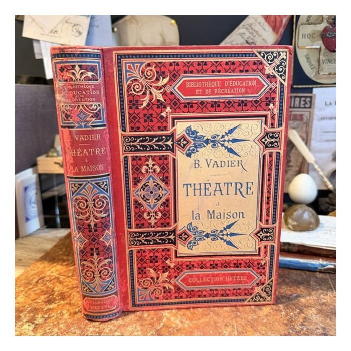 Théâtre à la maison par Vadier - 1880 - Cartonnage d'éditeur - Collection Hetzel